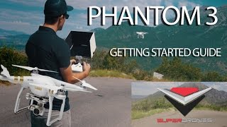 Phantom 3 Tutorial  Getting Started  Setup Tips amp Tricks by SuperDrones [upl. by Kleinstein]