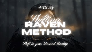 RAVEN METHOD SHIFTING  REALITY SHIFTING  ⚠️ Warning Highly Effective Subliminals Shifting [upl. by Oinotnaesoj861]