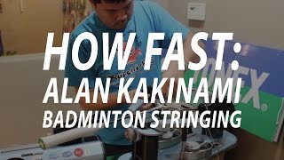 Badminton Stringing 15 Minute Stringing with Alan Kakinami [upl. by Winni]