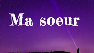 Wassila Ma soeur Lyrics paroles [upl. by Salas]