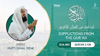 Supplications from the Quran  Dua 3  2128 By Mufti Ismail Menk [upl. by Boycey]