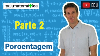 Matemática Básica  Aula 27  Porcentagem parte 2 [upl. by Bodnar]