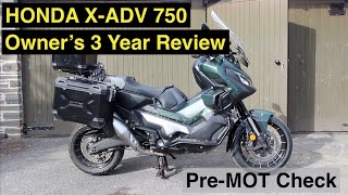 Honda XADV 750 Owners 3 year review and MOT checks [upl. by Edivad]