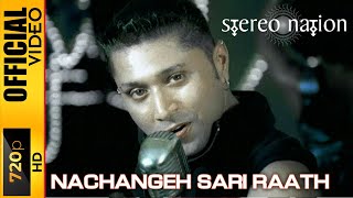 Nachangeh Sari Raat Official Video Song  Stereo Nation  Slave Ii Fusion  Moviebox Record Label [upl. by Niotna]