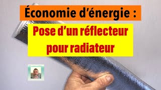 Pose d’un réflecteur pour radiateur [upl. by Eniluqaj911]