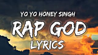 Rap God Lyrics Yo Yo Honey Singh  GLORY [upl. by Regen875]