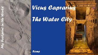 Vicus Caprariusthe Water City [upl. by Arima12]