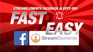 StreamElements Facebook Alerts OBS in Under 10 Minutes [upl. by Eissat978]