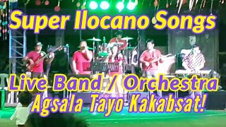 NONSTOP ILOCANO SONGS LIVE BANDORCHESTRA [upl. by Emmit]