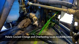 Polaris Coolant Change amp MUCH MORE Overheating Issues Troubleshooting [upl. by Erotavlas261]