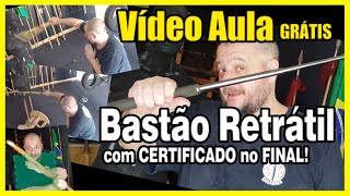 Aula completa  Bastão retrátil COM CERTIFICADO [upl. by Storfer297]