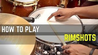 HOW To PLAY RIMSHOTS  Types And Uses BEGINNER amp INTERMEDIATE [upl. by Dionne17]