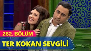 Ter Kokan Sevgili  Güldür Güldür Show 262Bölüm [upl. by Aitsirk]