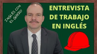 ENTREVISTA DE TRABAJO EN INGLÉS preguntas más comunes [upl. by Aerbma796]