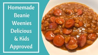 Homemade Beanie Weenies Delicious amp Kids Approved [upl. by Oren]