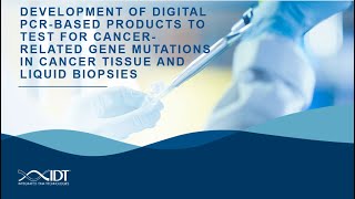 Development of digital PCR‑based‑products to test for cancer‑related gene mutations [upl. by Anaz]