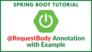 Spring boot tutorial  RequestBody annotation with example [upl. by Ellekim]