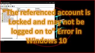 Resolution for quotThe Referenced Account is locked and may not be logged on toquot [upl. by Leasi]