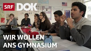 Chancengleichheit in der Bildung  Mit Migrationshintergrund ans Gymnasium  Doku  SRF Dok [upl. by Ai]