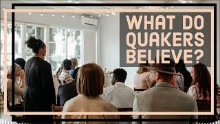 What do Quakers Believe [upl. by Cerf]