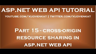 Cross origin resource sharing ASP NET Web API [upl. by Emearg806]