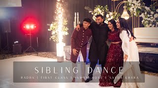 Wedding Sibling Dance  NJ  Radha  First Class  Jawaani Song  Sauda Khara  Choreography [upl. by Eldridge]