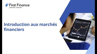 Introduction aux marchés financiers First Finance [upl. by Ynttirb]