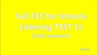 B2 first FCE for Schools Listening Test 15 with answers [upl. by Fenner]