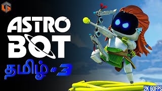 ஆஸ்ட்ரோ Astro Bot Tamil  Part 3 Live TamilGaming [upl. by Haye]