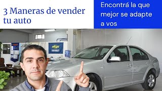 3 maneras de VENDER tu auto Reventa CONSIGNACIÓN vos mismo [upl. by Nobie]