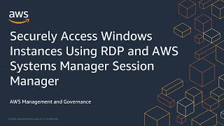 Securely Access Windows Instances Using RDP and AWS Systems Manager Session Manager [upl. by Nannahs445]