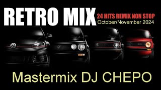 RETRO MIX OCTOBER NOVEMBER 2024 MASTERMIX DJ CHEPO [upl. by Aliel]