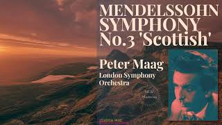 Mendelssohn  Symphony No3 quotScottishquot  2021 Remastered Cr Peter Maag London Symphony Orchestra [upl. by Hodgkinson]