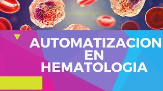 Automatizacion en Hematologia [upl. by Florinda166]