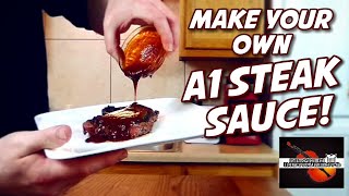 Make Your Own A1 STEAK SAUCE at Home from SCRATCH A1 Steak Sauce Recipe  Kitchen Instruments [upl. by Montagu]