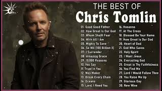 Chris Tomlin Greatest Hits Playlist 2023 Best Christian Worship Music Of Chris Tomlin [upl. by Nalorac]