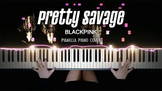 BLACKPINK  Pretty Savage  Piano Cover by Pianella Piano [upl. by Eimme251]