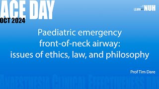 Paediatric emergency frontofneck airway issues of ethics law and philosophy [upl. by Hourihan213]