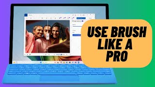 Tips to Use Brush in Paint App on Windows 11 Like a Pro [upl. by Sillyhp837]