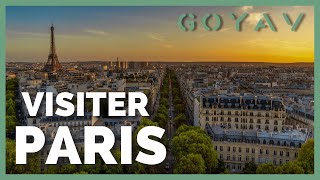 Visiter Paris  Les 10 choses à faire et à voir [upl. by Tisbe]