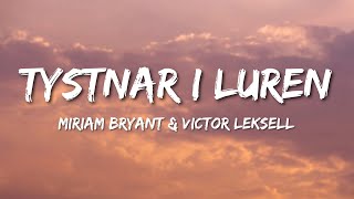 Miriam Bryant amp Victor Leksell  Tystnar i luren Lyrics [upl. by Lea]