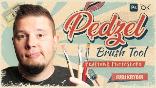 Pędzel w Photostopie  Brush Tool MasterClass [upl. by Annnora]