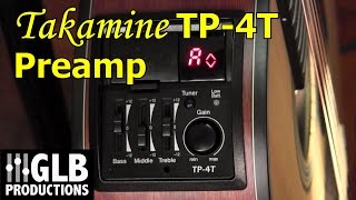 Takamine TP4T acoustic guitar preamp review and user guide [upl. by Retrac]