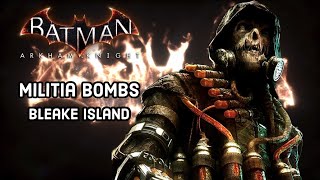 Batman Arkham Knight  Bleake Island Militia Bomb Locations Campaign for Disarmament [upl. by Diella]