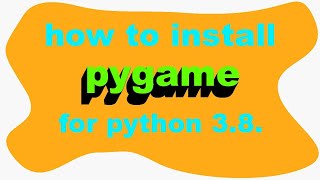 how to install pygame for python 38 in [upl. by Kappel]