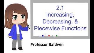 Increasing Decreasing and Piecewise Functions [upl. by Aknayirp]