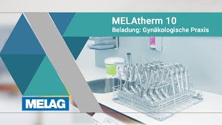 Gynäkologische Praxis  Beladungsmuster  MELAG MELAtherm 10 Tutorial [upl. by Anenahs]