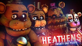 SFM FNaF Heathens  twenty one pilots [upl. by Marni]