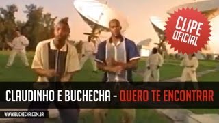 Claudinho e Buchecha  Quero Te Encontrar Clipe Oficial [upl. by Ahsenrad830]