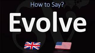 How to Pronounce Evolve CORRECTLY UK Vs US Pronunciation Guide [upl. by Richmond]